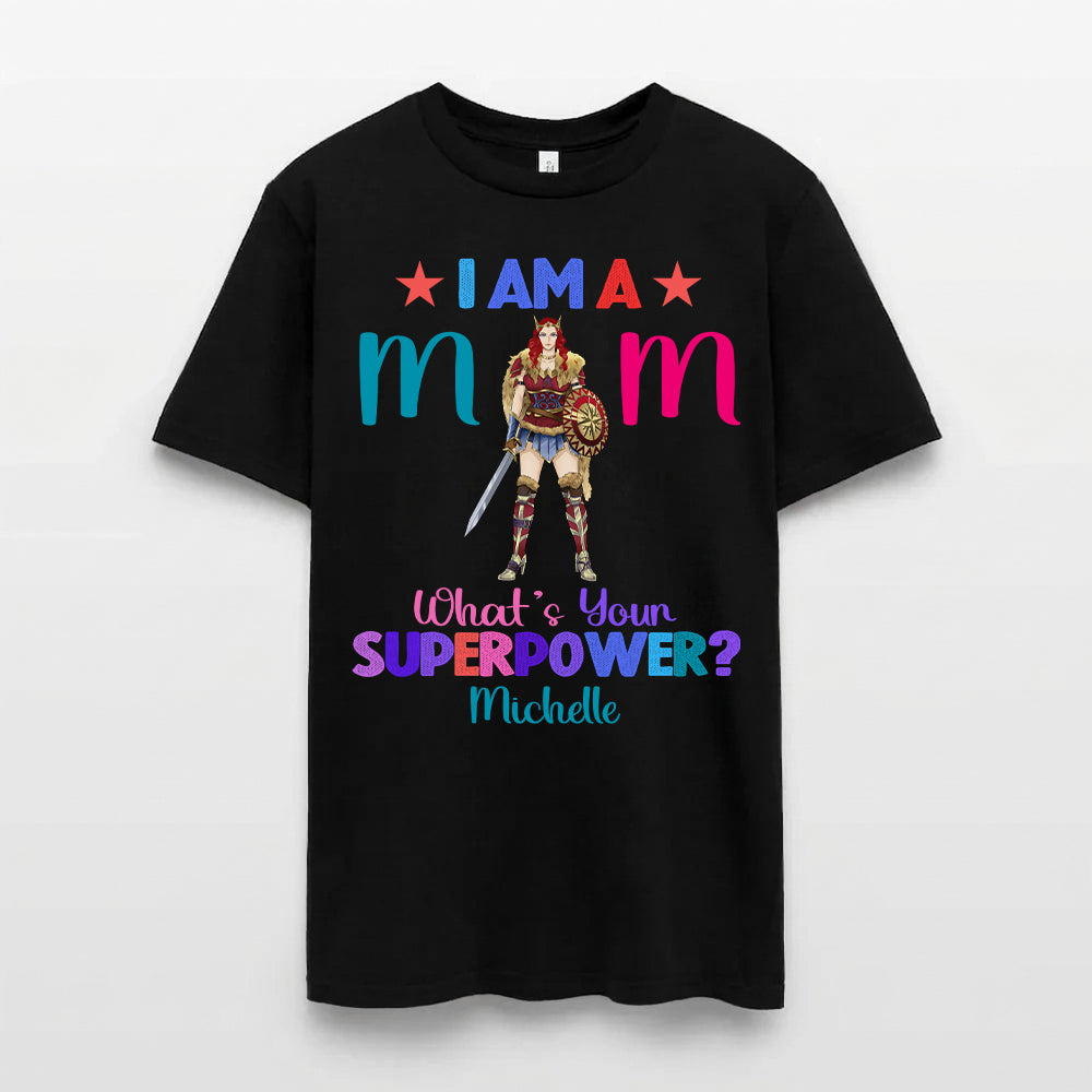 Personalized Woman Warrior I Am A Mom What's Your Superpower T-Shirt