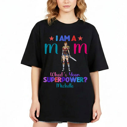 Personalized Woman Warrior I Am A Mom What's Your Superpower T-Shirt