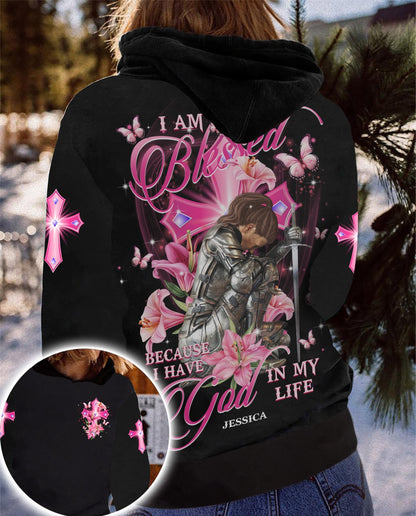 Personalized Woman Warrior I Am Blessed Because I Have God In My Life 3D All Over Print T-Shirt And Hoodie