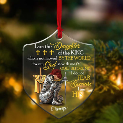 Personalized Woman Warrior I Am The Daughter Of The King Do Not Fear Because I Am His Shield Acrylic Ornament