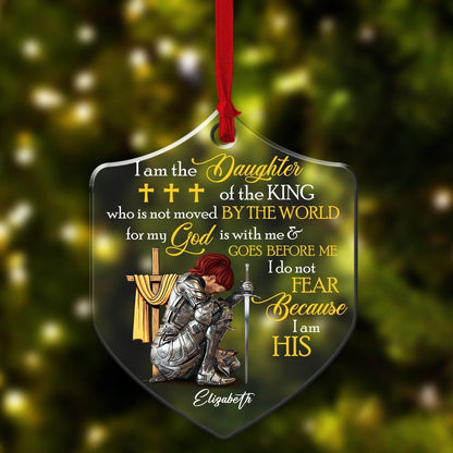 Personalized Woman Warrior I Am The Daughter Of The King Do Not Fear Because I Am His Shield Acrylic Ornament