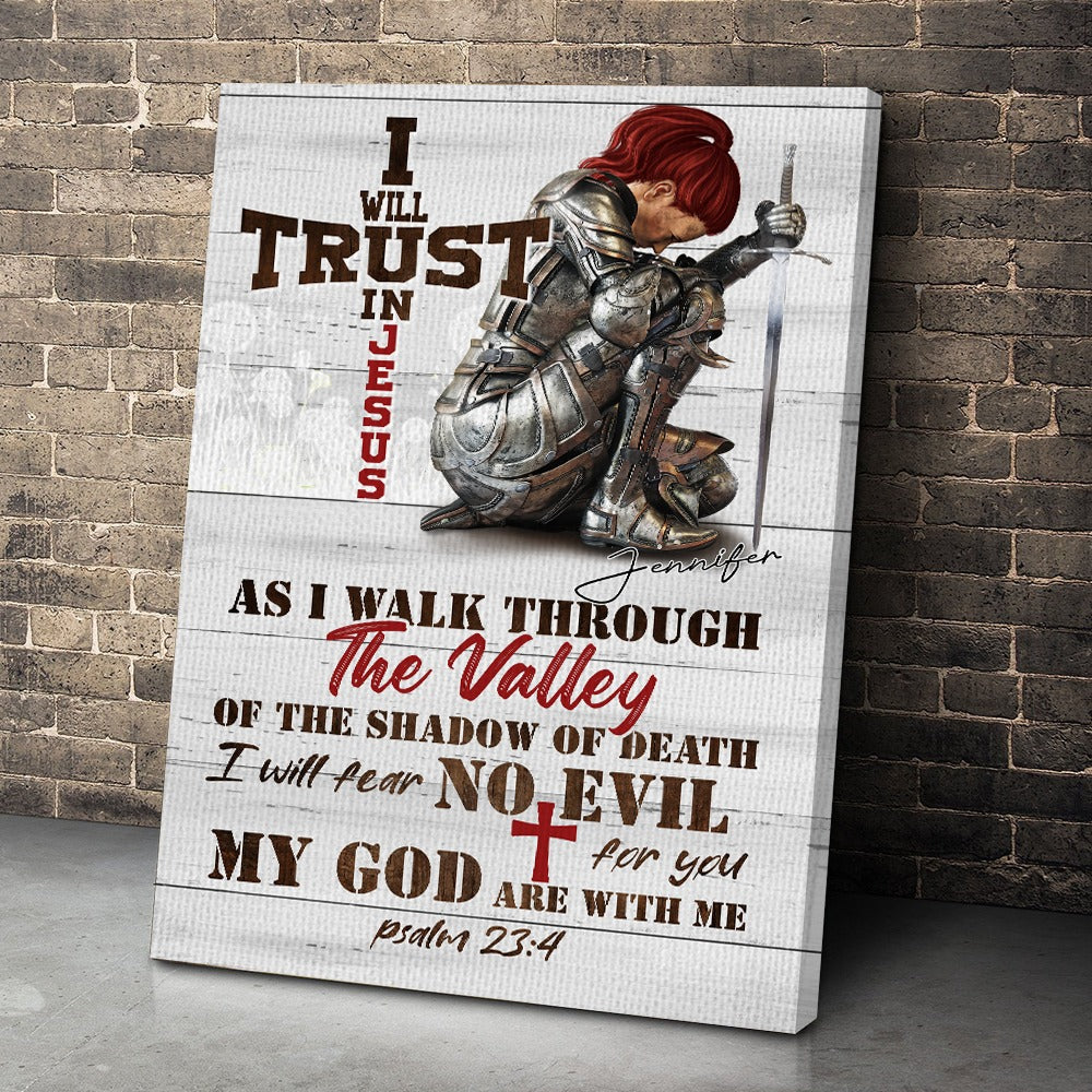 Personalized Woman Warrior I Will Trust In Jesus-Psalm 23:4 Poster Canvas