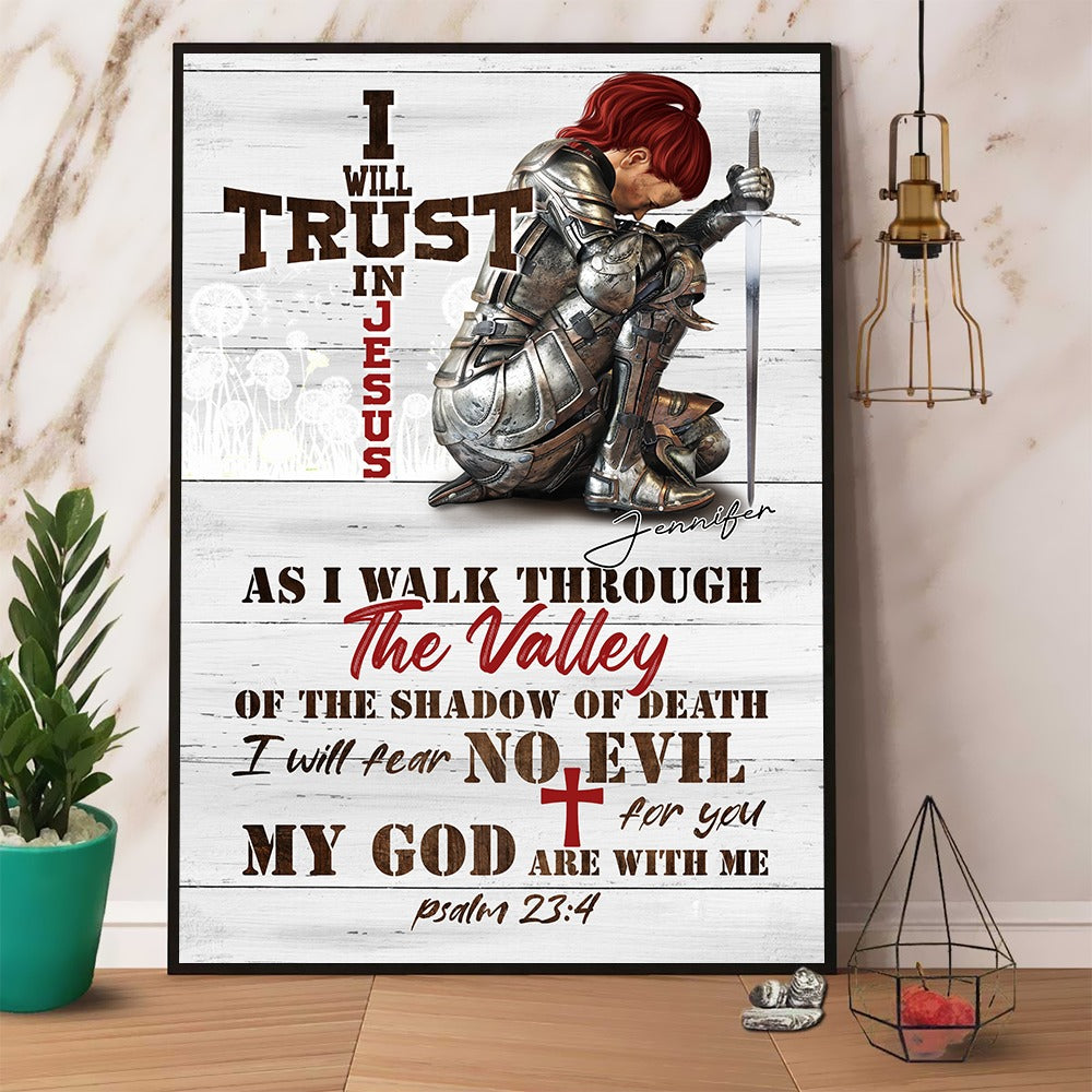 Personalized Woman Warrior I Will Trust In Jesus-Psalm 23:4 Poster Canvas