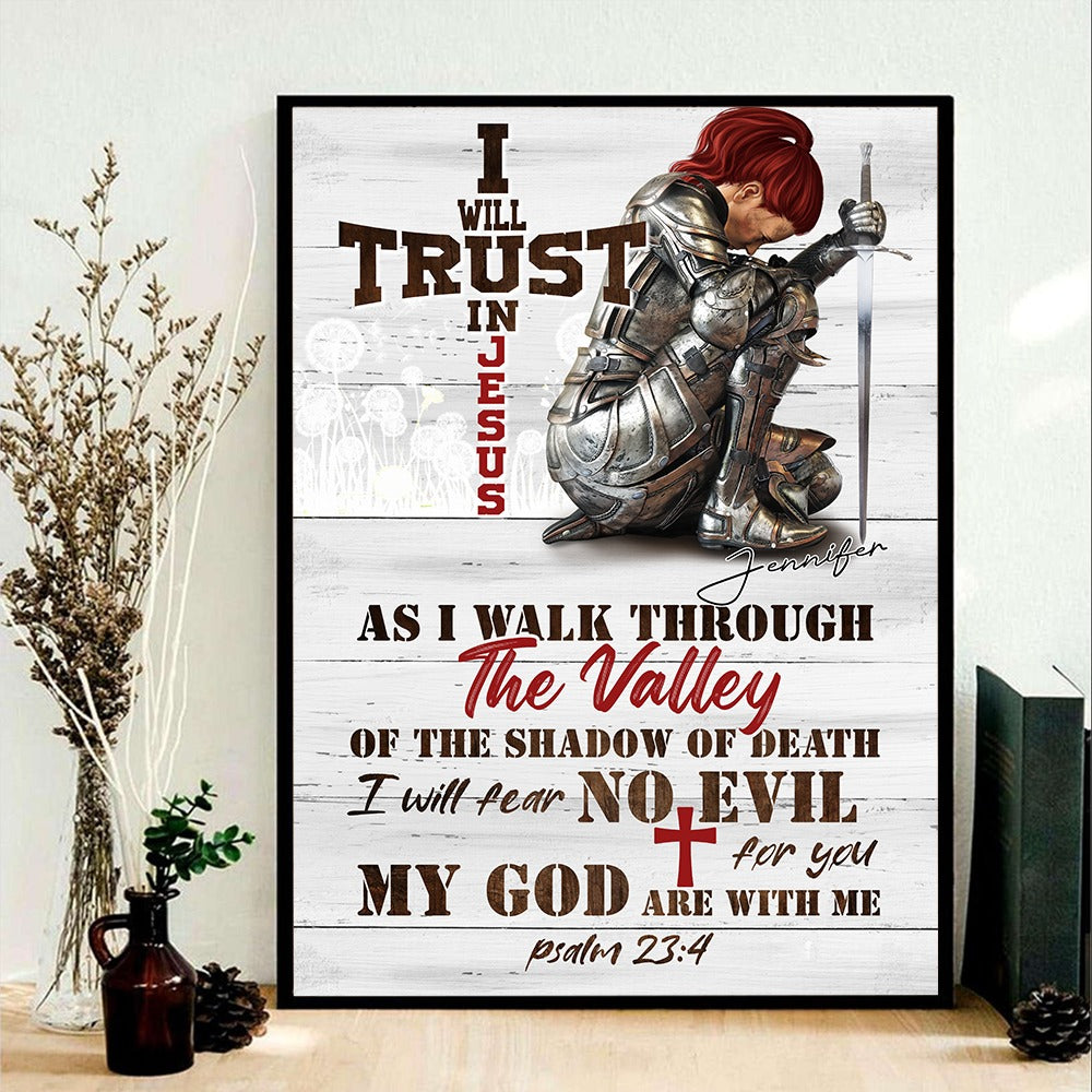 Personalized Woman Warrior I Will Trust In Jesus-Psalm 23:4 Poster Canvas