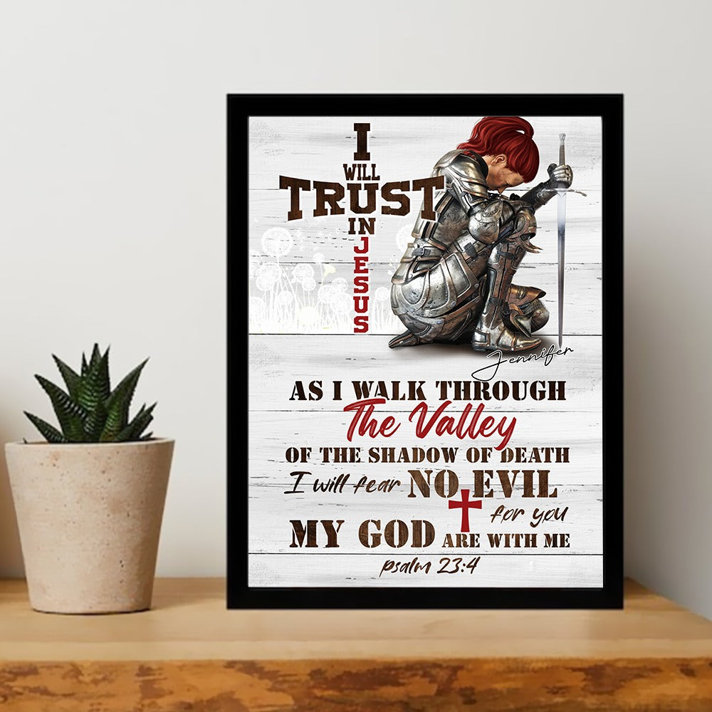 Personalized Woman Warrior I Will Trust In Jesus-Psalm 23:4 Poster Canvas