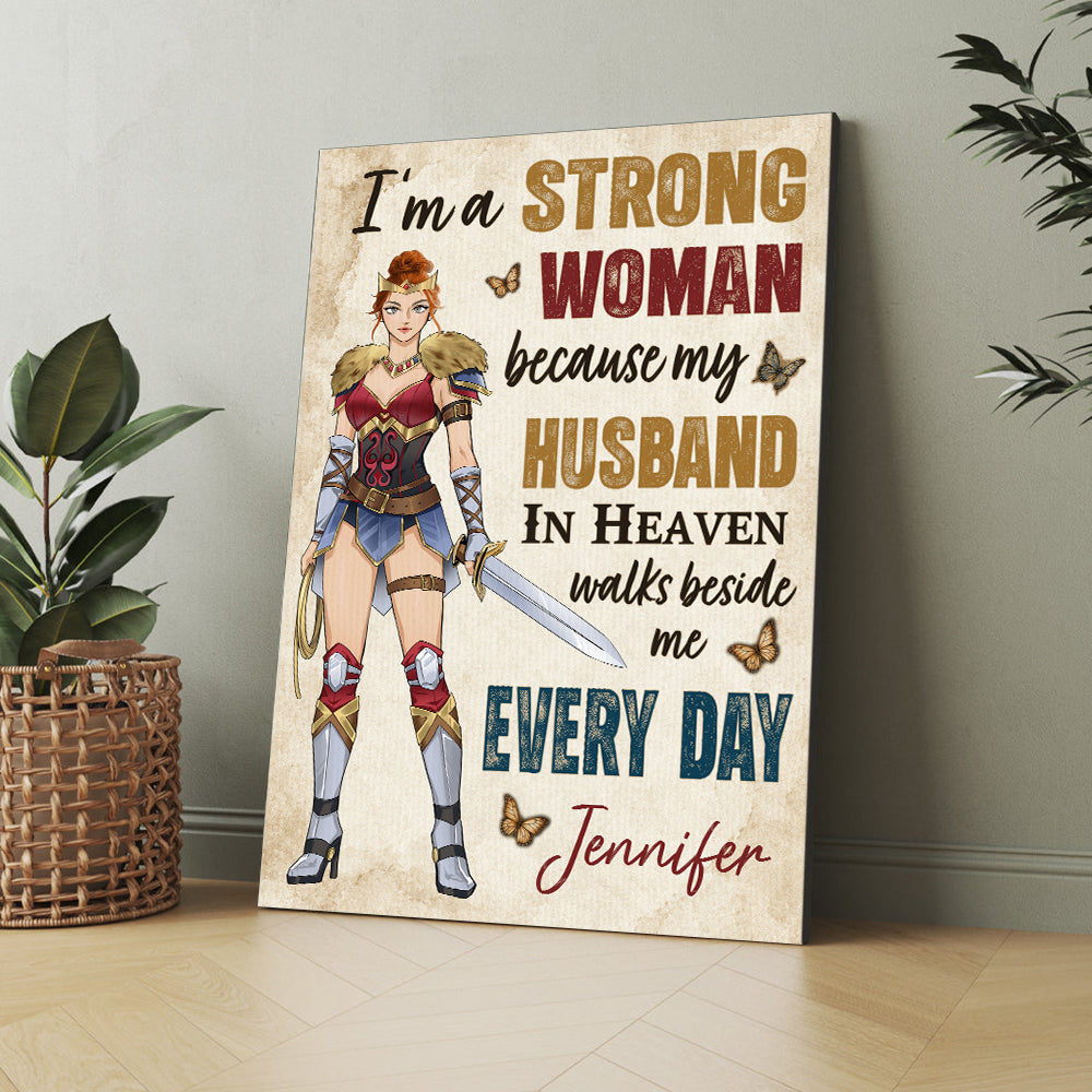 Personalized Woman Warrior I'm A Strong Woman Because My Husband In Heaven Poster Canvas