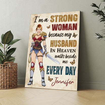 Personalized Woman Warrior I'm A Strong Woman Because My Husband In Heaven Poster Canvas