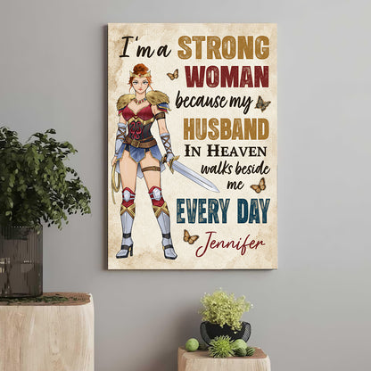 Personalized Woman Warrior I'm A Strong Woman Because My Husband In Heaven Poster Canvas