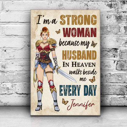 Personalized Woman Warrior I'm A Strong Woman Because My Husband In Heaven Poster Canvas