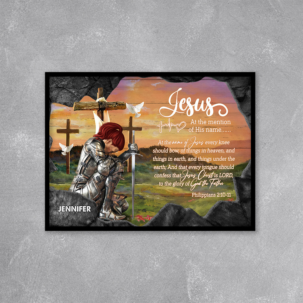 Personalized Woman Warrior Jesus At The Mention of His Name Every Knee Shall Bow Philippians 2:10-11 Poster Canvas