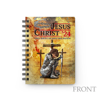 Personalized Woman Warrior Jesus Christ ‘24 Only Jesus Can Save This Nation, Daughter Of God Spiral Journal