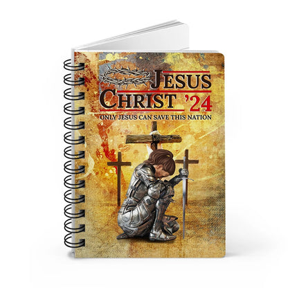 Personalized Woman Warrior Jesus Christ ‘24 Only Jesus Can Save This Nation, Daughter Of God Spiral Journal