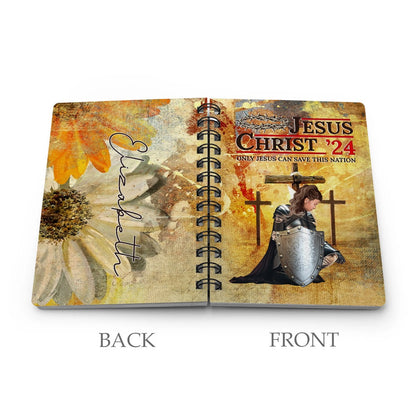 Personalized Woman Warrior Jesus Christ ‘24 Only Jesus Can Save This Nation, Daughter Of God Spiral Journal