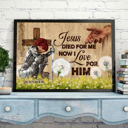 Personalized Woman Warrior Jesus Died For Me Now I Love For Him-Romans 5:10 Poster Canvas