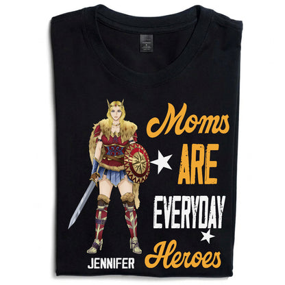 Personalized Woman Warrior Moms Are Everyday Heroes T-Shirt