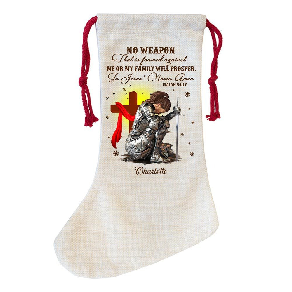 Personalized Woman Warrior No Weapon Formed Against Us Shall Prosper-Isaiah 54:17 Natural Christmas Stocking