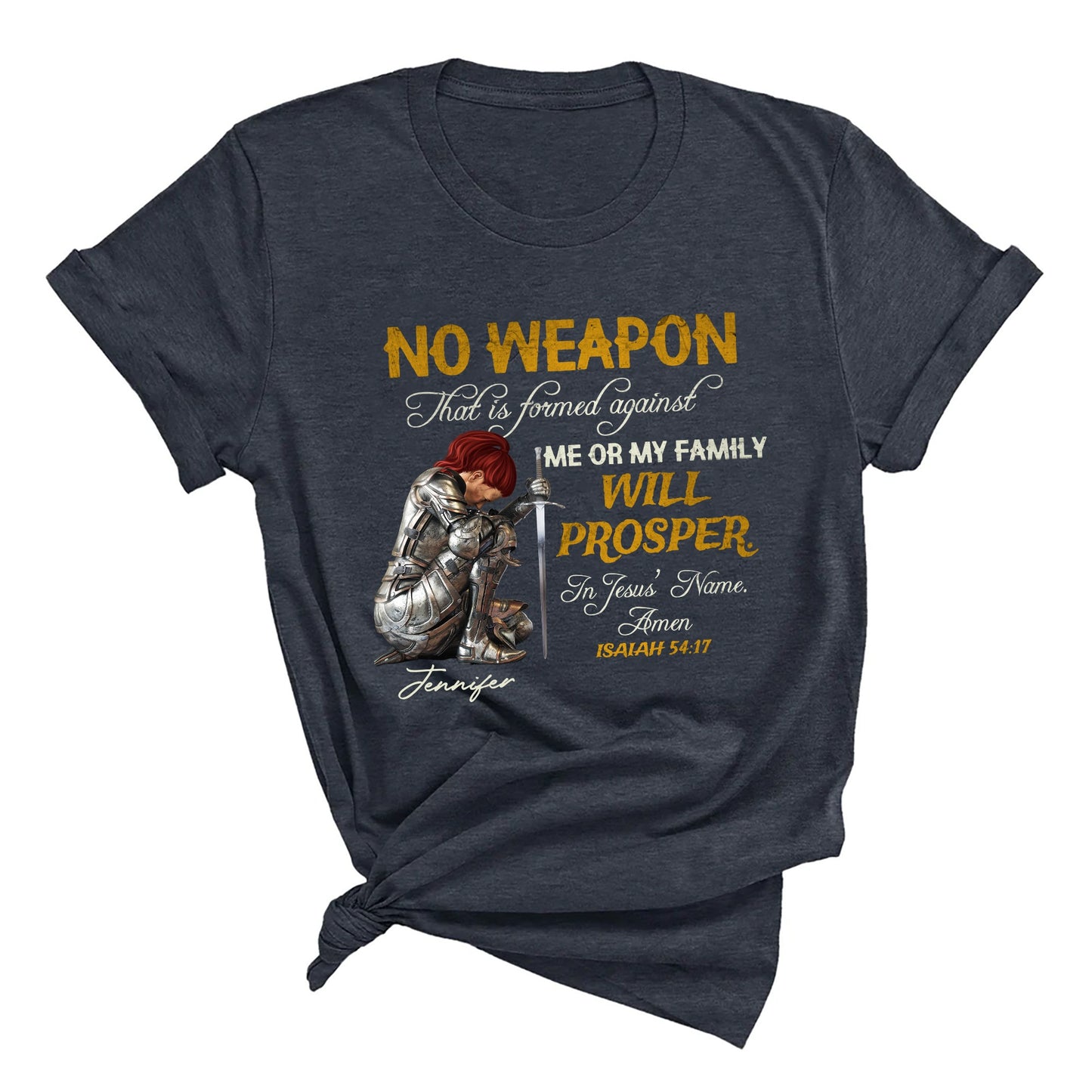 Personalized Woman Warrior No Weapon Formed Against Us Shall Prosper-Isaiah 54:17 T-Shirt