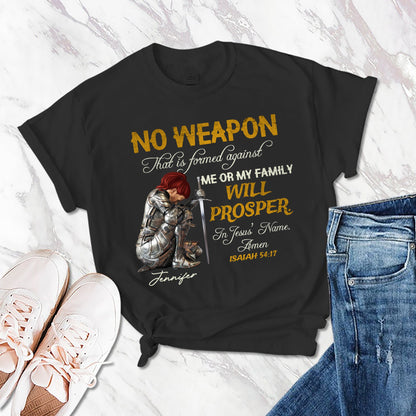 Personalized Woman Warrior No Weapon Formed Against Us Shall Prosper-Isaiah 54:17 T-Shirt