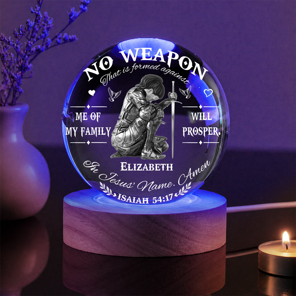 Personalized Woman Warrior No Weapon Formed Against Us Shall Prosper-Isaiah 54:17 Crystal Ball Night Light