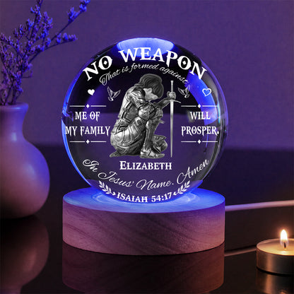 Personalized Woman Warrior No Weapon Formed Against Us Shall Prosper-Isaiah 54:17 Crystal Ball Night Light