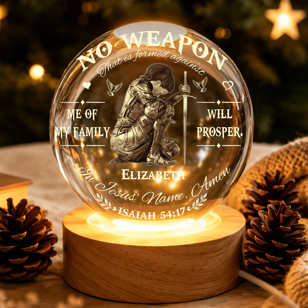Personalized Woman Warrior No Weapon Formed Against Us Shall Prosper-Isaiah 54:17 Crystal Ball Night Light