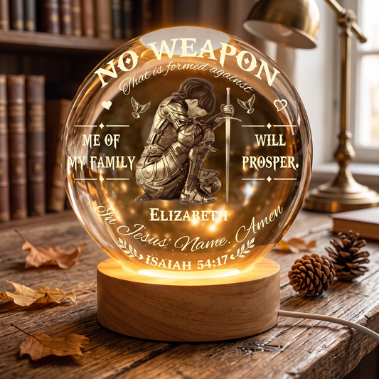 Personalized Woman Warrior No Weapon Formed Against Us Shall Prosper-Isaiah 54:17 Crystal Ball Night Light