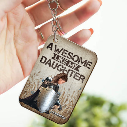 Personalized Daughter Warrior Of God Awesome Like My Daughter, Custom Father's Wooden Keychain