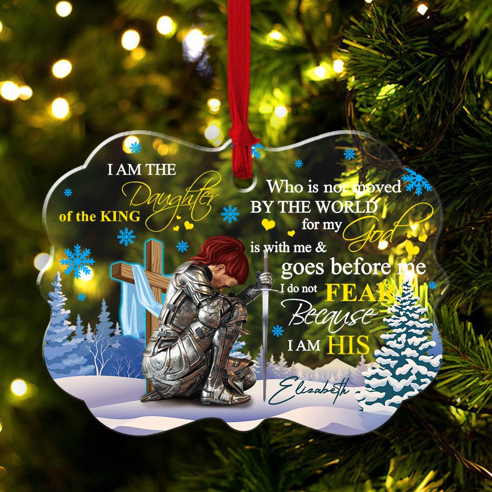 Personalized Woman Warrior Of God I Am The Daughter Of The King Do Not Fear Because I Am His Acrylic Ornament
