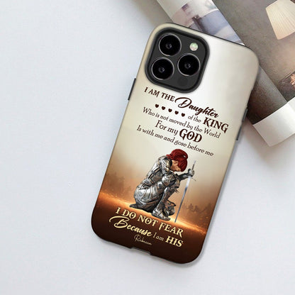 Personalized Woman Warrior Of God I Am The Daughter Of The King Do Not Fear Because I Am His Phone Case