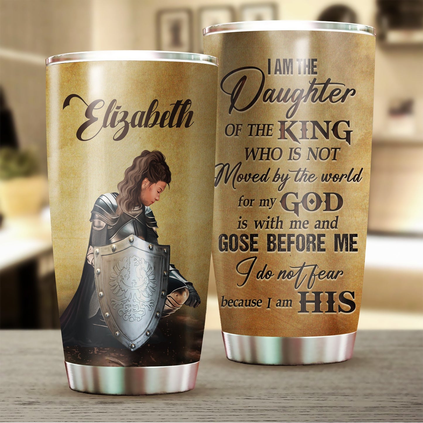 Personalized Woman Warrior Of God I Am The Daughter Of The King Do Not Fear Because I Am His Tumbler