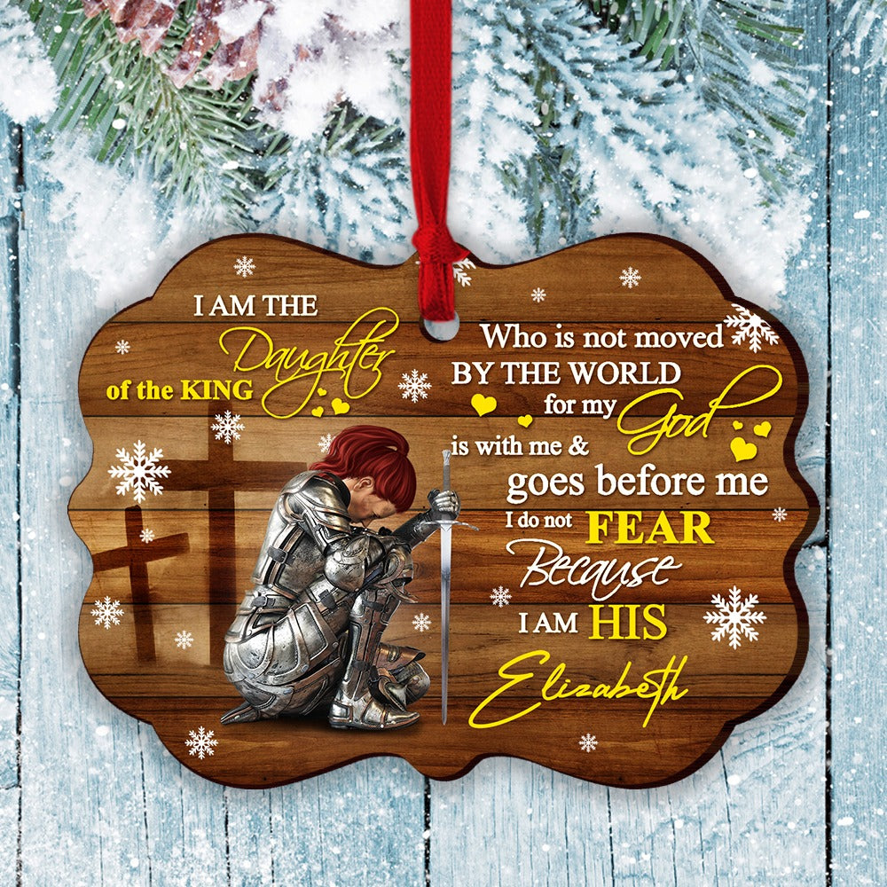 Personalized Woman Warrior Of God I Am The Daughter Of The King Do Not Fear Because I Am His Wooden Ornament