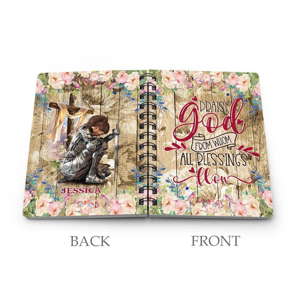Personalized Woman Warrior Of God Praise God from Whom all Blessings Flow Spiral Journal