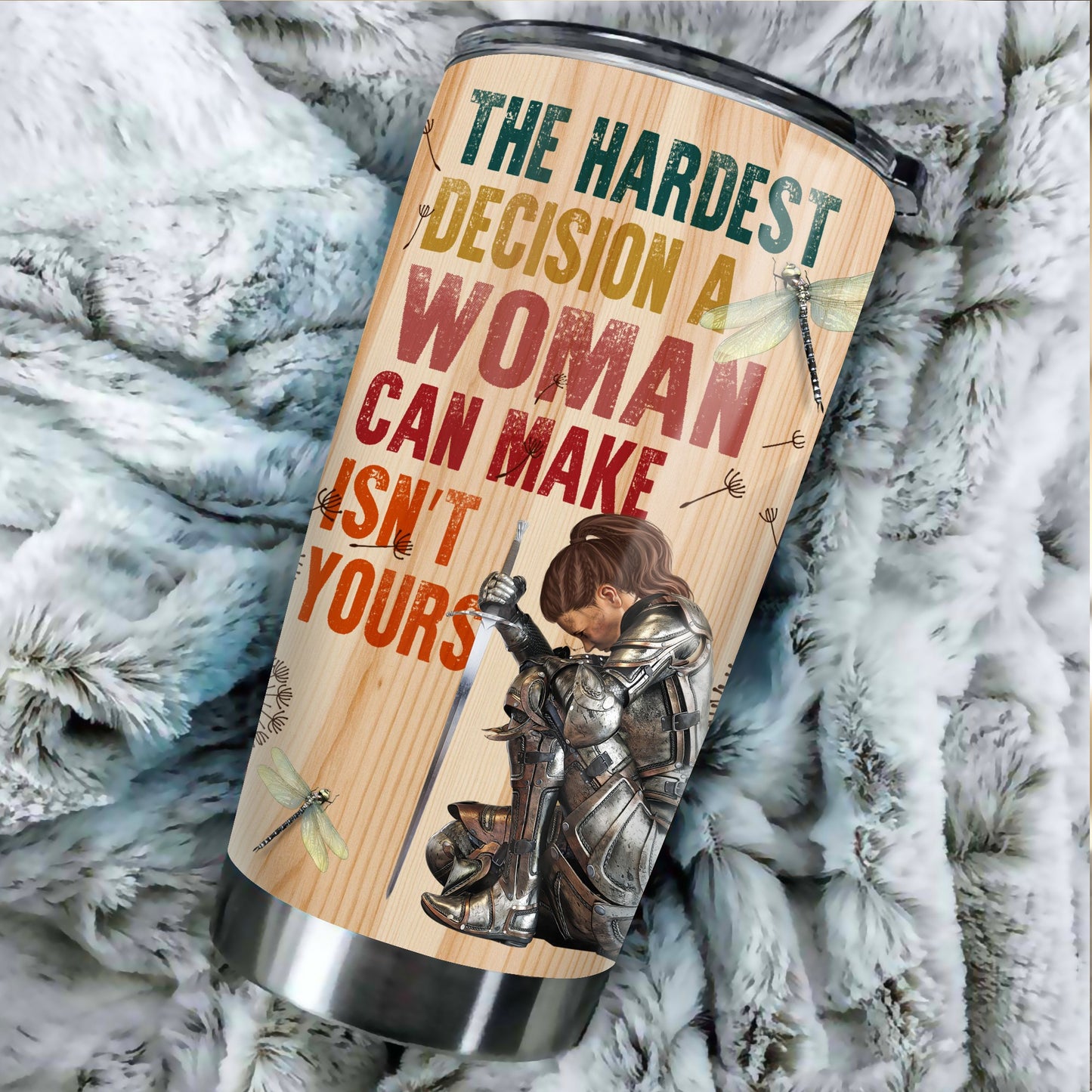 Personalized Woman Warrior Of God The Hardest Decision A Woman Can Make Is Not Yours Tumbler