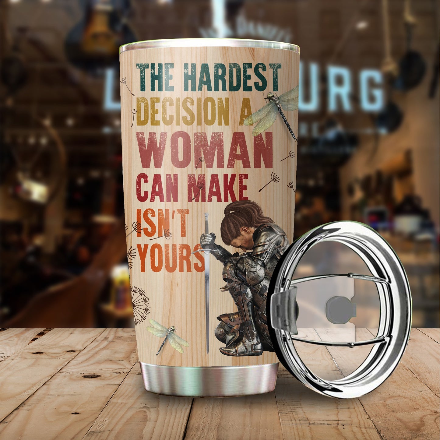 Personalized Woman Warrior Of God The Hardest Decision A Woman Can Make Is Not Yours Tumbler