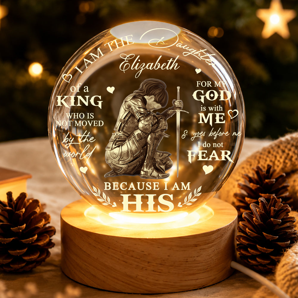 Personalized Woman Warrior of God I Am the Daughter of a King Crystal Ball Night Light