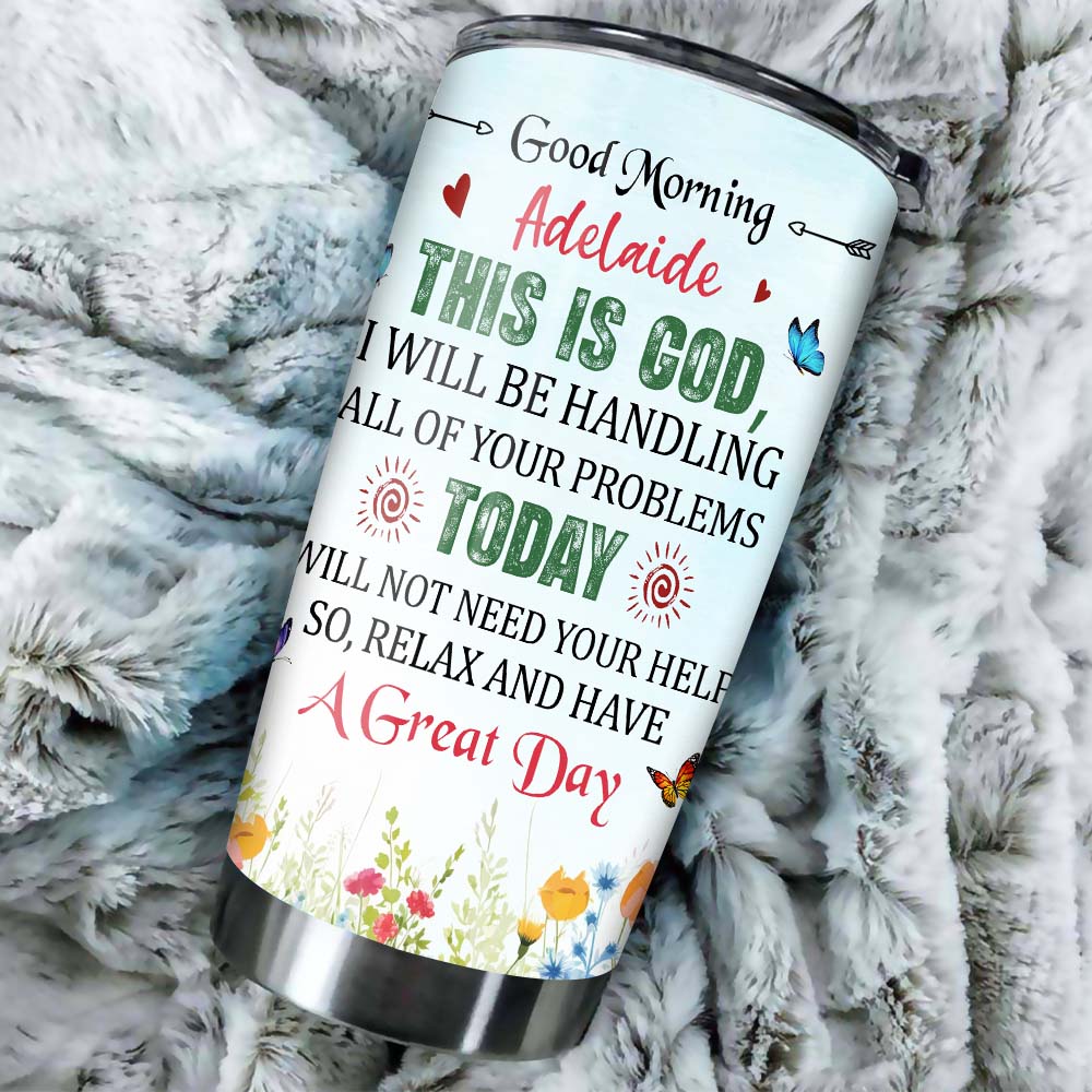 Personalized Woman Warrior of God This Is God I Will Be Handling All of Your Problems Today Tumbler