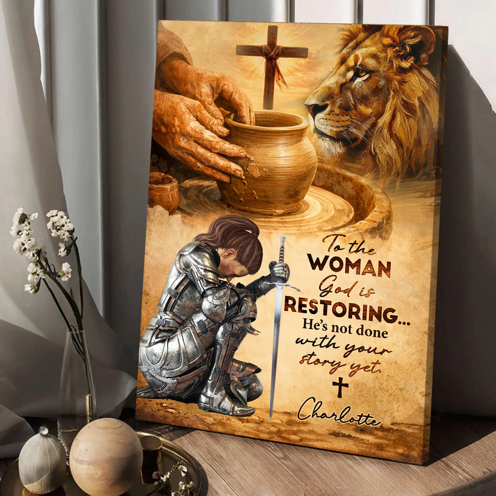 Personalized Woman Warrior of God To the Woman God Is Restoring Poster Canvas