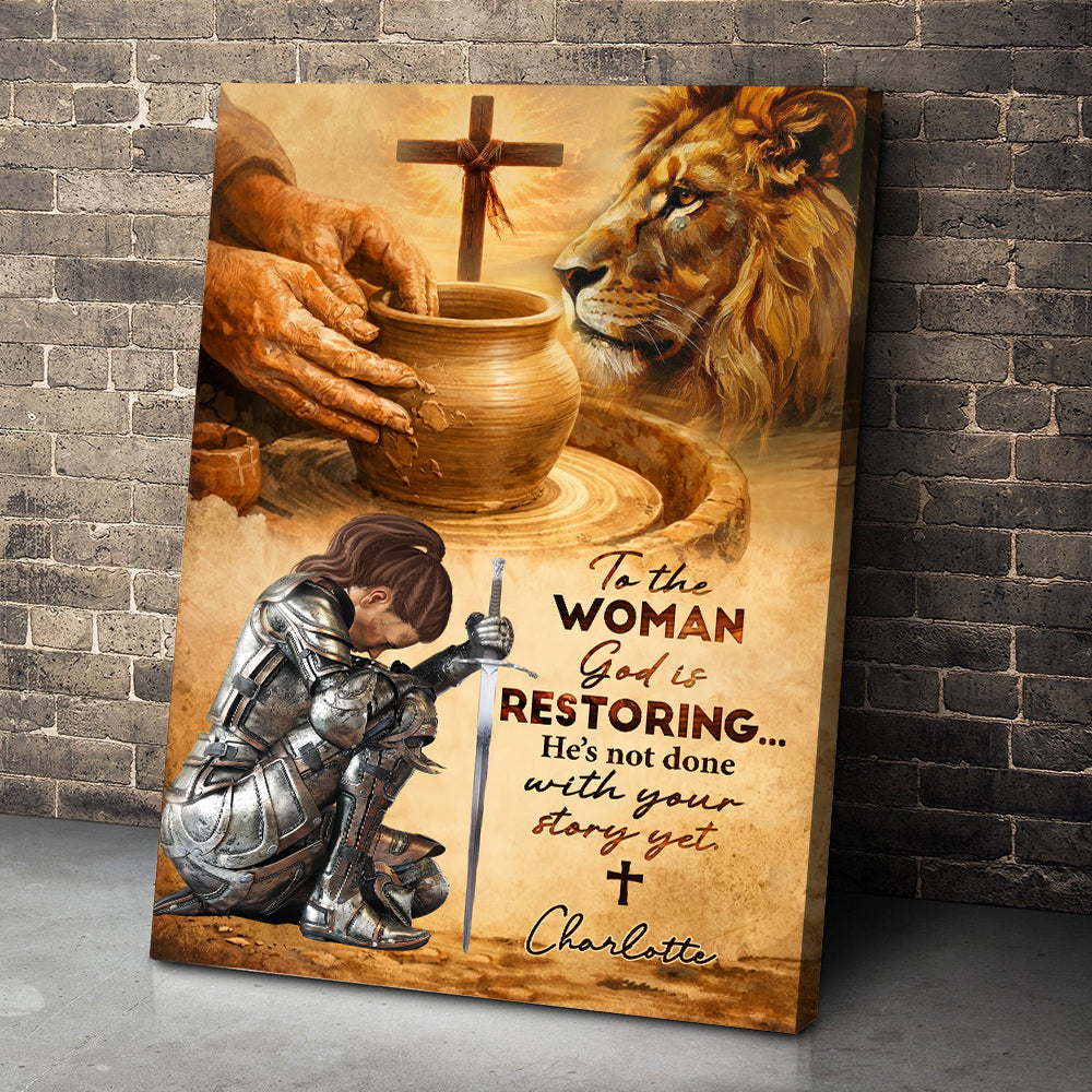 Personalized Woman Warrior of God To the Woman God Is Restoring Poster Canvas