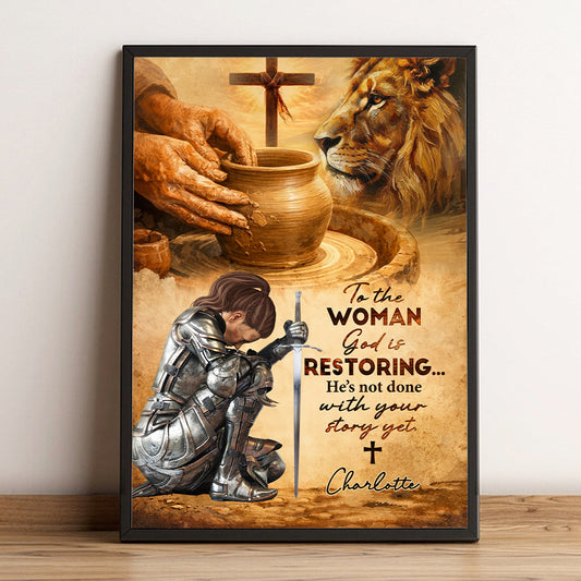 Personalized Woman Warrior of God To the Woman God Is Restoring Poster Canvas