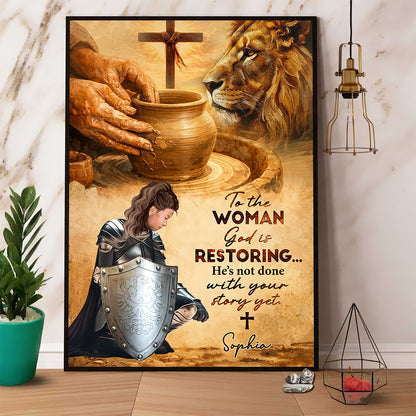 Personalized Woman Warrior of God To the Woman God Is Restoring Poster Canvas