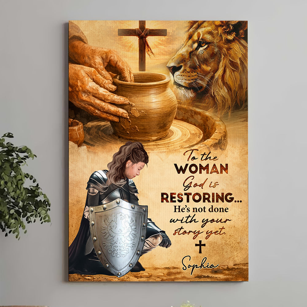 Personalized Woman Warrior of God To the Woman God Is Restoring Poster Canvas