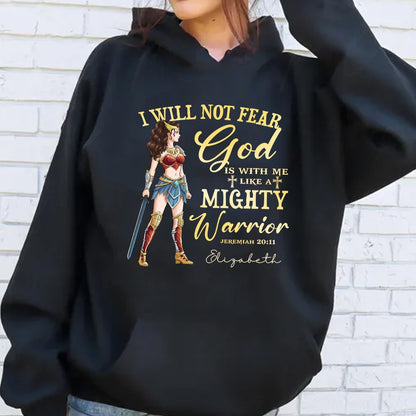 Personalized Wonder Woman Warrior Of God, I Will Not Fear For God Is With Me Jeremiah 20:11 Hoodie