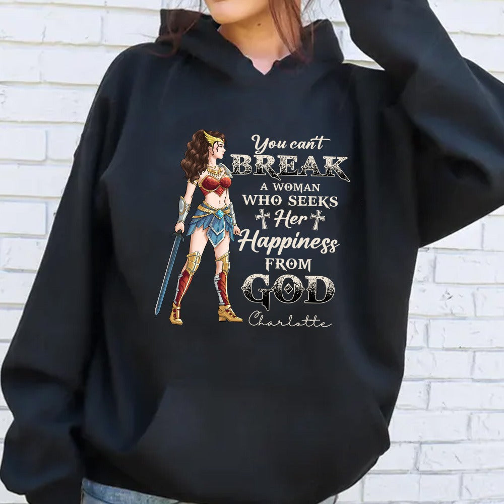 Personalized Wonder Woman Warrior, You Can't Break A Woman Who Seeks Her Happiness From God Hoodie