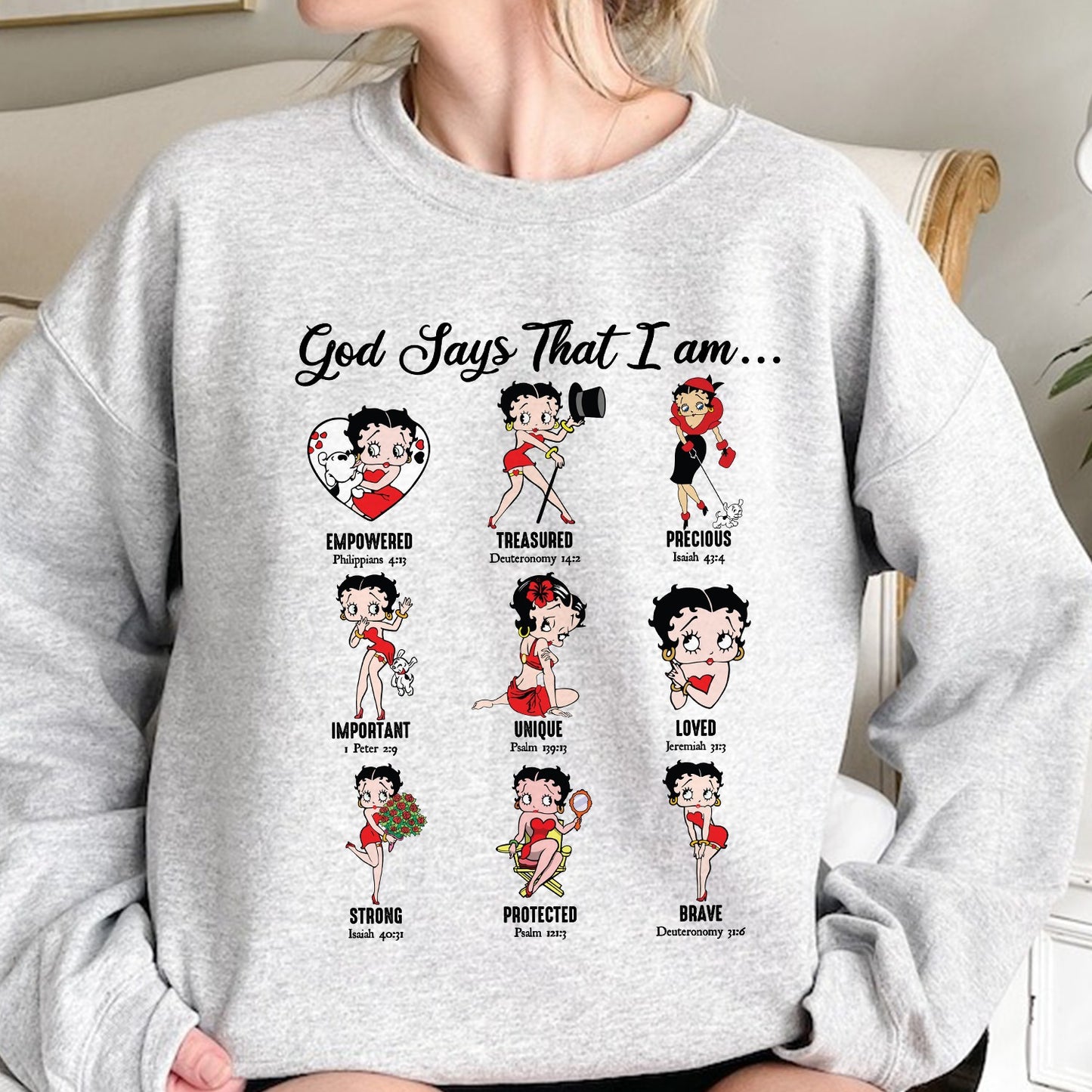 Personalized God Says I Am Loved Empowered Strong Unique Protected Sweatshirt