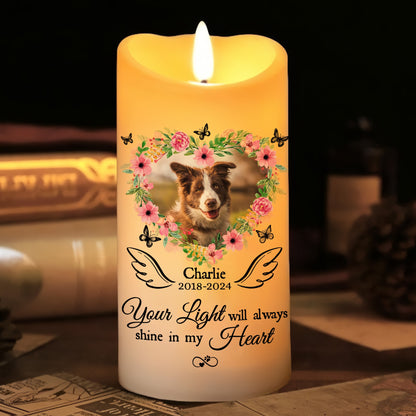 Pet Memorial Led Candle Your Light Will Always Shine In My Heart - Personalized Photo LED Candle