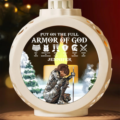 Put On The Full Armor Of God - Ephesians 6:10 - Personalized Warrior Of God Candlelight Lantern Ornament