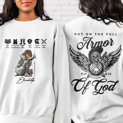 Put On The Full Armor Of God - Ephesians 6:10 - Personalized Warrior Of God Sweatshirt And Hoodie