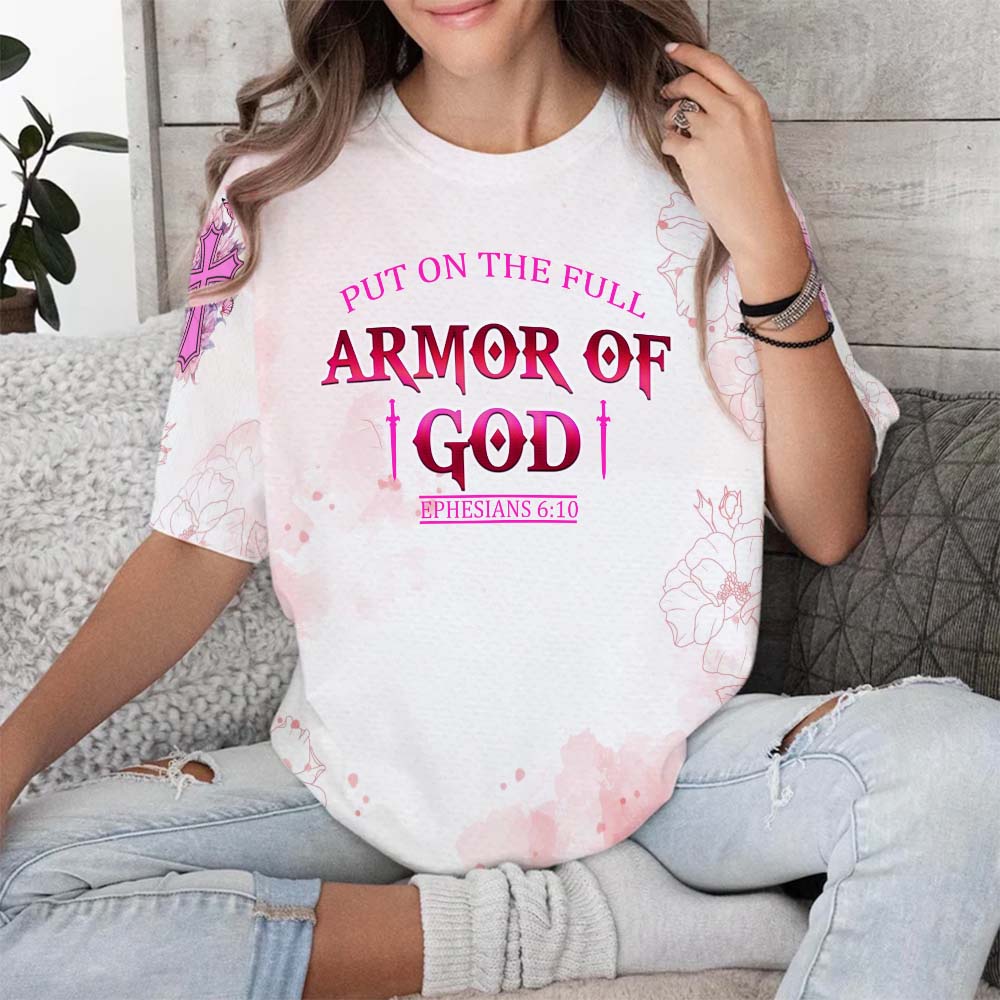 Put On The Full Armor Of God Ephesians 6:10 - Inspirational Christian 3D All Over Print T-Shirt and Hoodie