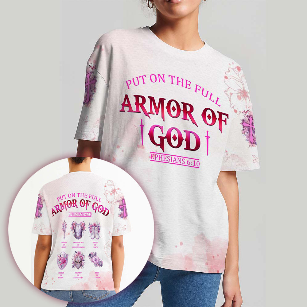 Put On The Full Armor Of God Ephesians 6:10 - Inspirational Christian 3D All Over Print T-Shirt and Hoodie