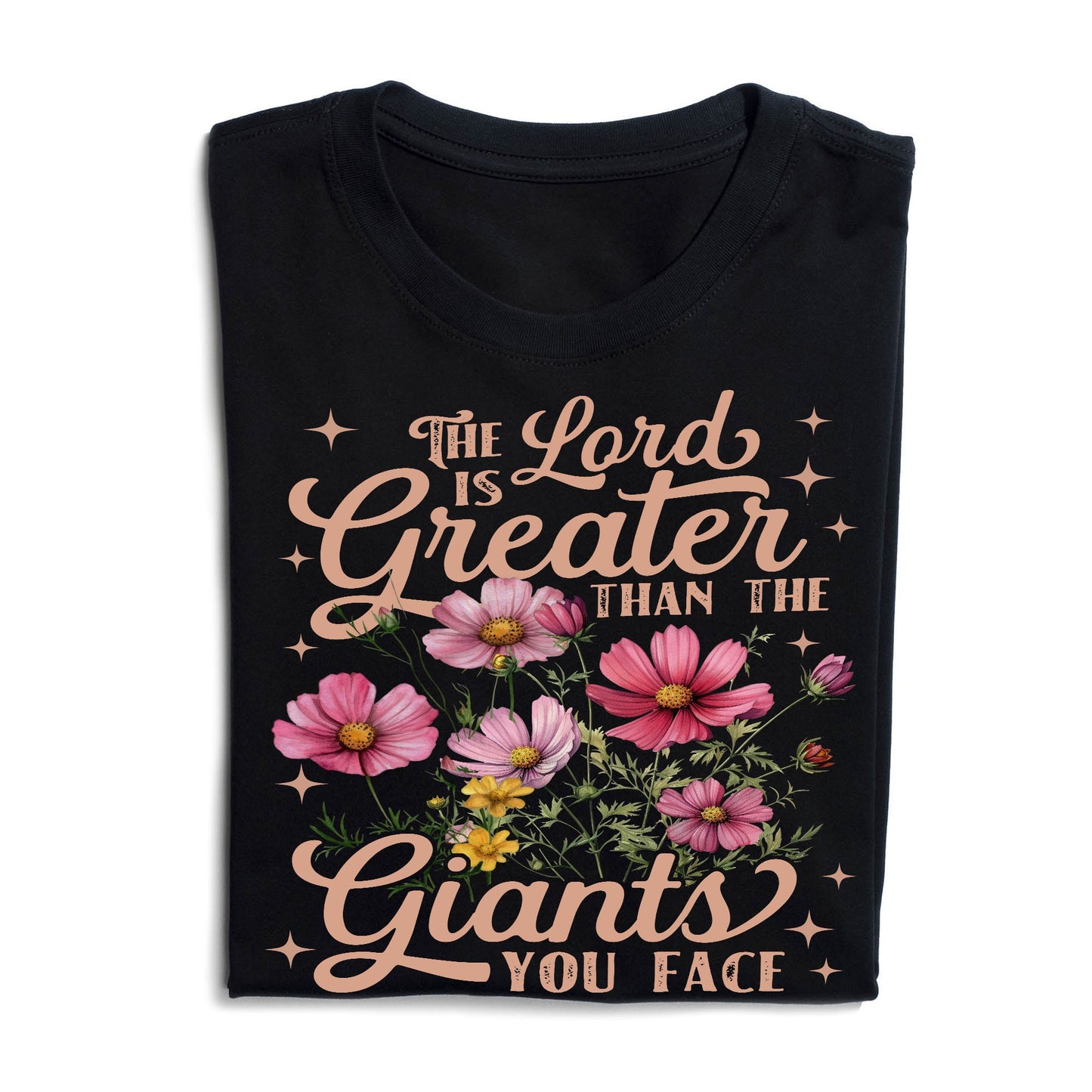 The Lord Is Greater Than The Giants You Face Shirt - Inspirational Christian T-Shirt